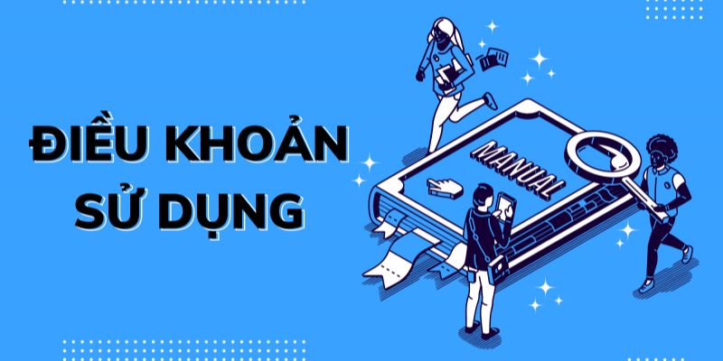Điều khoản sử dụng được ban hành nhằm cân bằng quyền người dùng và nhà cái 