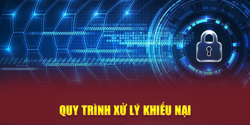 Quy trình xử lý khiếu nại