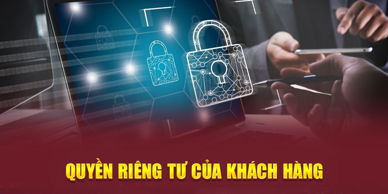 Quyền riêng tư của khách hàng