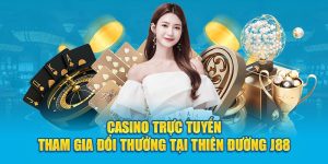 casino-truc-tuyen-tham-gia-doi-thuong-tai-thien-duong-j88