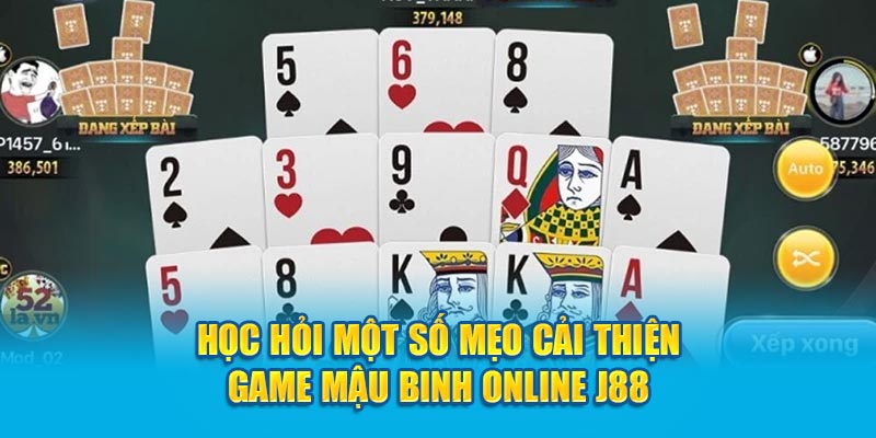 Học hỏi một số mẹo cải thiện game mậu binh online J88