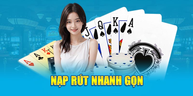 Nạp rút nhanh gọn