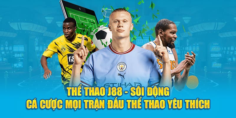 Giới thiệu thông tin chung về sảnh Thể Thao J88