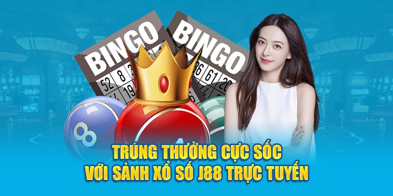 Trúng Thưởng Cực Sốc Với Sảnh Xổ Số J88 Trực Tuyến