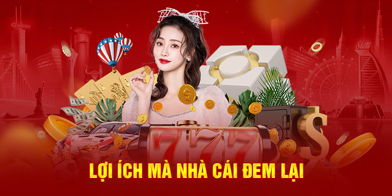 Lợi ích mà nhà cái đem lại