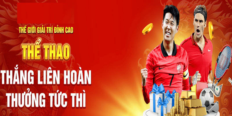 Khuyến mãi tham gia thể thao thắng liên hoàn cực khủng