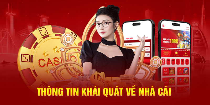 Thông tin khái quát về nhà cái